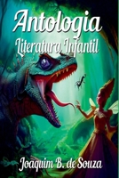 Antologia De Literatura Infantil 6526604528 Book Cover