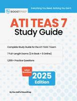 ATI TEAS 7 Study Guide by BoostPrep: [2025 Edition] TEAS Prep Book with 7 Full-Length Practice Tests, 1,200+ Questions, and Online Resources B0FNNFH8BV Book Cover