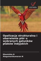 Opalizacja strukturalna i ubarwienie piór u wybranych gatunków ptaków indyjskich (Polish Edition) 6209932290 Book Cover