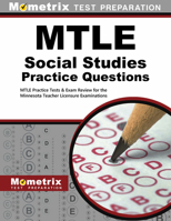 Mtle Social Studies Practice Questions: Mtle Practice Tests and Exam Review for the Minnesota Teacher Licensure Examinations 1630947857 Book Cover