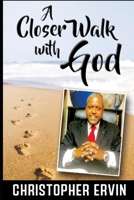 A Closer Walk with God 1093563060 Book Cover