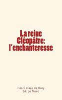 La Reine Cleopatre: L'Enchanteresse 236659173X Book Cover