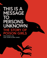 This Is a Message to Persons Unknown: The History of Poison Girls B0DQSBY34Z Book Cover