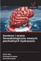 Synteza i ocena farmakologiczna nowych pochodnych hydrazonu (Polish Edition) 6208845149 Book Cover