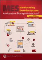 Manufacturing Execution Systems: An Operations Management Approach, Second Edition 1643312162 Book Cover