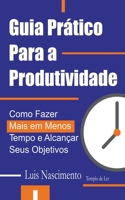 Guia Prático Para a Produtividade B0BY2D2Y56 Book Cover
