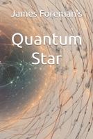 James Foreman's Quantum Star B0F7Y1STDP Book Cover