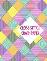 Cross Stitch Graph Paper B08B7PNYY1 Book Cover