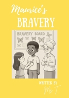 Maurice's Bravery 1105987477 Book Cover