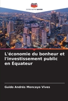 L'économie du bonheur et l'investissement public en Équateur (French Edition) 6206950999 Book Cover