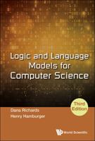 Logic and Language Models for Computer Science: 3rd Edition 9813229209 Book Cover