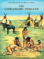 The Comanche Indians 0791016536 Book Cover