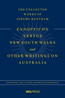 The Panopticon Versus "New South Wales" and Other Writings on Australia 1787359379 Book Cover