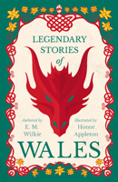 Legendary Stories of Wales 1445505843 Book Cover