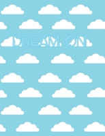 Dream On: Monthly/Weekly calendars, monthly budgets, and notes 1707241651 Book Cover