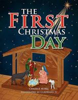 The First Christmas Day 1462876609 Book Cover