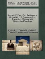 Kenneth F. Fare, Etc., Petitioner, v. Michael C. U.S. Supreme Court Transcript of Record with Supporting Pleadings 1270698648 Book Cover
