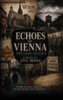 Echoes of Vienna: The Long Silence B0H7FP7MW1 Book Cover