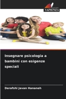 Insegnare psicologia a bambini con esigenze speciali (Italian Edition) 6200725012 Book Cover