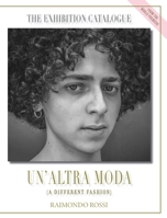 Un'altra Moda (A Different Fashion) (Trade book): Trade book edition. Catalogue of the world premiere in Rome. B0CCT1Y1ZV Book Cover