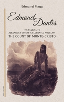 Edmond Dantès: The Sequel to Alexander Dumas' celebrated novel of The Count Of Monte-Cristo 2384554603 Book Cover