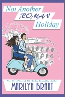 Not Another Roman Holiday B0F5YLY4KZ Book Cover