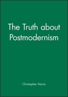 The Truth about Postmodernism 0631187189 Book Cover