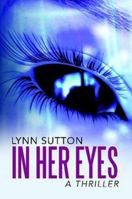 In Her Eyes 1483438856 Book Cover