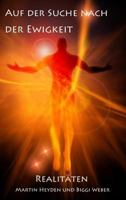 Auf der Suche nach der Ewigkeit: Realitäten 3981691873 Book Cover