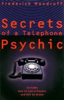 Secrets of a Telephone Psychic 1885223897 Book Cover