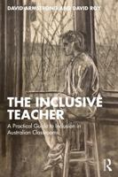 The Inclusive Teacher: A Practical Guide to Inclusion in Australian Classrooms 1041134010 Book Cover