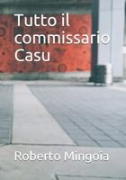 Tutto Il Commissario Casu 1794421505 Book Cover