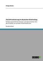 (Teil-)Privatisierung Im Deutschen Strafvollzug 3640933036 Book Cover