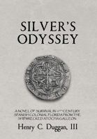 Silver's Odyssey 1490582568 Book Cover