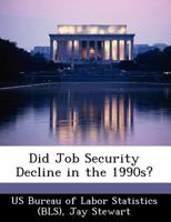 Did Job Security Decline in the 1990s? 124926359X Book Cover