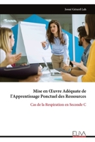Mise en Œuvre Adéquate de l'Apprentissage Ponctuel des Ressources: Cas de la Respiration en Seconde C (French Edition) 9999343252 Book Cover