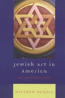 Jewish Art in America: An Introduction 0742546403 Book Cover