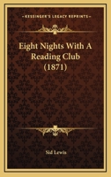 Eight Nights With A Reading Club 1246156105 Book Cover