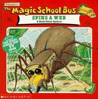 The Magic School Bus Spins A Web: A Book About Spiders (Magic School Bus) 0590922343 Book Cover