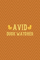 Avid Duck Watcher: All Purpose 6x9 Blank Lined Notebook Journal Way Better Than A Card Trendy Unique Gift Brown ZigZag Rubber Duck 1711073369 Book Cover