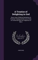 A Treatise Of Delighting In God 0243899122 Book Cover