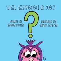 What Happened to Me? 1735284203 Book Cover