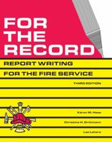 For the Record : 3rd Edition: Report Writing for the Fire Service 094030922X Book Cover