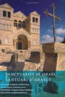 Sanctuaries in Israel/Santuari D'Israele: Christian Religious Architecture/Architettura Cristiana Sacra 963219442X Book Cover