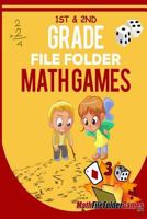 1st & 2nd Grade File Folder Math Games 1542805287 Book Cover