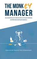 The Monkey Manager: Ein humorvolles Plädoyer für achtsame Führung in Zeiten des digitalen Wandels 3756221709 Book Cover