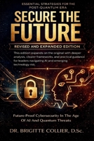 Secure The Future: Future-Proof Cybersecurity In The Age Of AI And Quantum Threats B0GHRJHM5M Book Cover