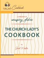The Church Lady's Cook Book B09GCSLGPL Book Cover