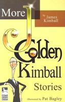 More J. Golden Kimball Stories 1566846625 Book Cover
