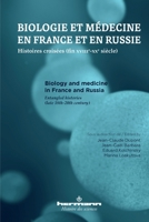 Biologie et médecine en France et en Russie: Histoires croisées (fin XVIIIe-XXe siècle) 2705692274 Book Cover